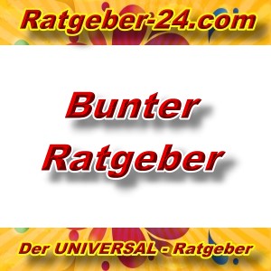 Ratgeber-24.com - Bunter Ratgeber - Aktuell -