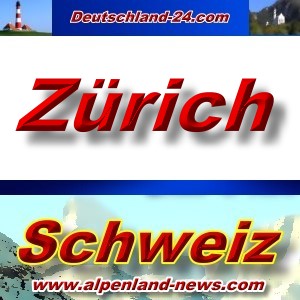 Alpenland-News.com - Zürich - Aktuell - Schweiz