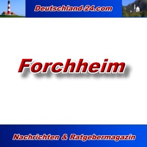 Deutschland-24.com - Forchheim - Aktuell -