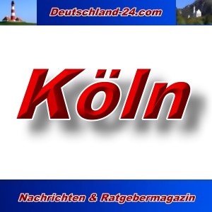 Deutschland-24.com - Köln - Aktuell -