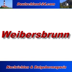 Deutschland-24.com - Weibersbrunn - Aktuell -