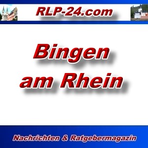 RLP-24 - Bingen am Rhein - Aktuell -