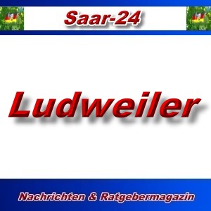 Saar-24 - Ludweiler - Aktuell -