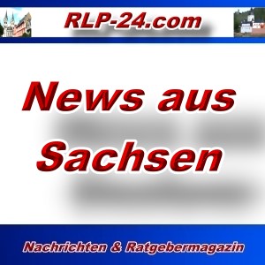 RLP-24 - News aus Sachsen - Aktuell -