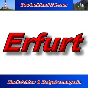 Deutschland-24.com - Erfurt - Aktuell -