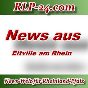 News-Welt-RLP-24 - Aktuelles aus Eltville am Rhein -
