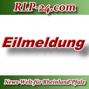 News-Welt-RLP-24 - Eilmeldung - Aktuell -