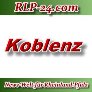 News-Welt-RLP-24 - Koblenz - Aktuell -