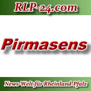 News-Welt-RLP-24 - Pirmasens - Aktuell -