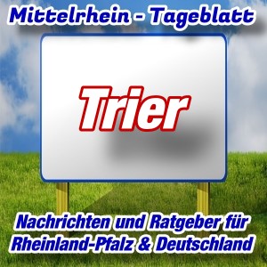 Mittelrhein-Tageblatt - Stadtnachrichten - Trier -