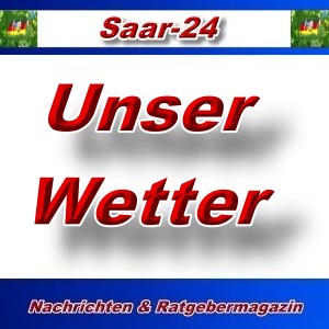 Saar-24 - Saarland-Wetter - Aktuell -