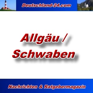 Deutschland-24.com - Allgäu und Schwaben - Aktuell -