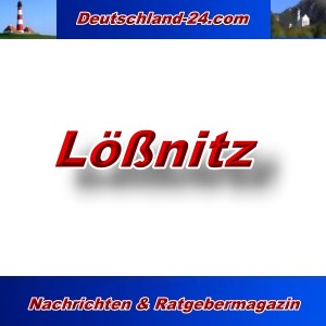 Deutschland-24.com - Lößnitz - Aktuell -