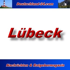 Deutschland-24.com - Lübeck - Aktuell -