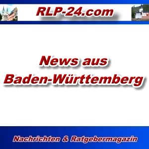 RLP-24 - News aus Baden-Württemberg - Aktuell -