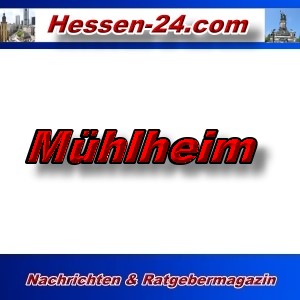 Hessen-24 - Mühlheim - Aktuell -