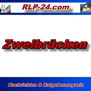 RLP-24 - Zweibrücken - Aktuell -