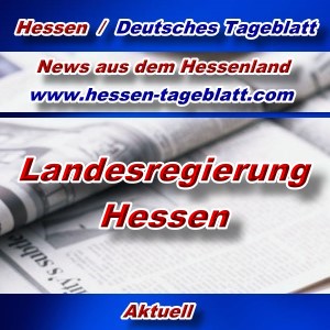 Hessen-Deutsches-Tageblatt - Landesregierung - Aktuell -