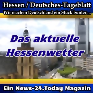Hessen-Deutsches - Das Hessenwetter -Aktuell -
