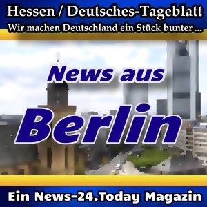 Hessen-Deutsches - News aus Berlin - Aktuell -