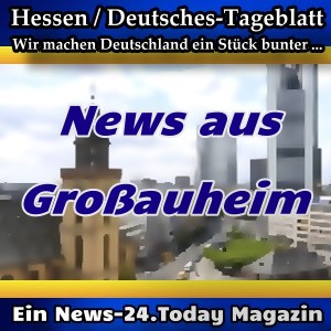 Hessen-Deutsches - News aus Großauheim -