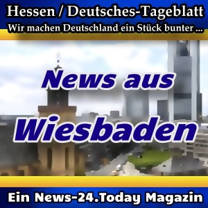 Hessen-Deutsches - News aus Wiesbaden -