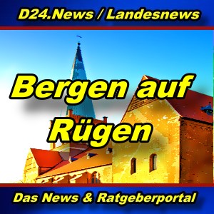 Landesnews - Nachrichten aus Bergen auf Rügen - Aktuell -