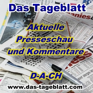 Aktuelle Presseschau - D-A-CH -