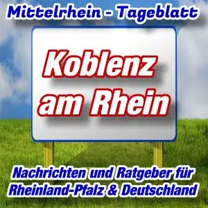 Mittelrhein-Tageblatt - Stadtnachrichten - Koblenz -