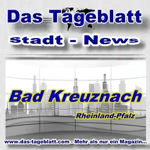 Tageblatt - Stadt-News - Bad Kreuznach -