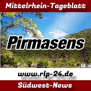 Mittelrhein-Tageblatt - rlp-24.de - News - Pirmasens -