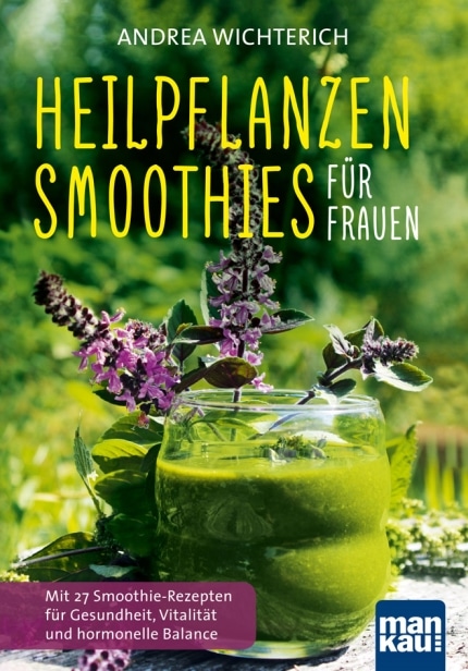 Wichterich_Heilpflanzen-Smoothies_FIN.indd