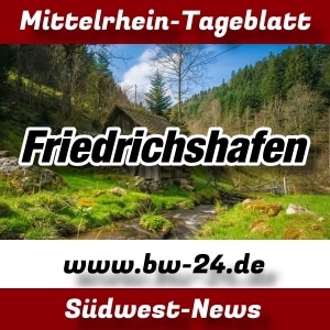 Mittelrhein-Tageblatt - BW-24 News - Friedrichshafen -