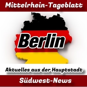 Mittelrhein-Tageblatt - Deutschland - News - Berlin -