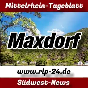 Mittelrhein-Tageblatt - Nachrichten aus Maxdorf -
