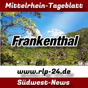 Mittelrhein-Tageblatt - RLP-24.de - Nachrichten aus Frankenthal -