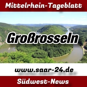 Mittelrhein-Tageblatt - Saar-24 News - Großrosseln -