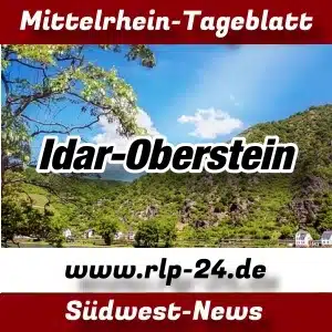 Mittelrhein-Tageblatt - RLP-24.DE - Nachrichten aus Idar-Oberstein -