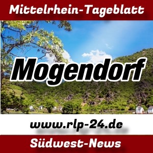 Mittelrhein-Tageblatt - RLP-24.DE - Nachrichten aus Mogendorf -