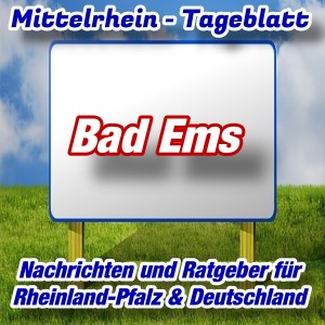 Mittelrhein-Tageblatt - Stadtnachrichten - Bad Ems -