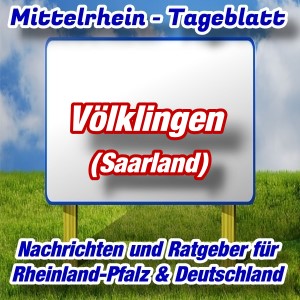 Mittelrhein-Tageblatt - Stadtnachrichten - Völklingen -