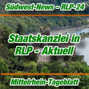 Mittelrhein-Tageblatt - RLP-24 - Staatskanzlei - Aktuell -