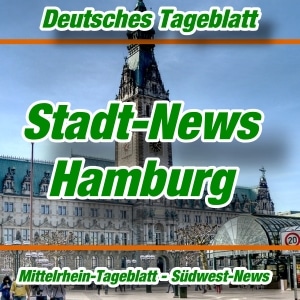 Deutsches Tageblatt - Stadt-News - Hamburg -