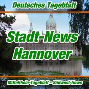 Deutsches Tageblatt - Stadt-News - Hannover -