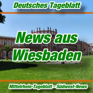Deutsches Tageblatt - Wiesbaden - Stadt-News - Aktuell -