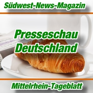 Presseschau aus Deutschland - Aktuell -