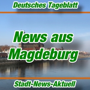 Deutsches Tageblatt - News aus Magdeburg -