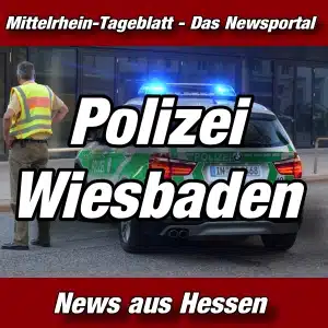 Mittelrhein-Tageblatt - News aus Hessen - Polizei - Wiesbaden -