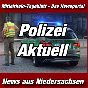 Mittelrhein-Tageblatt - Newsportal - Polizei Niedersachsen -