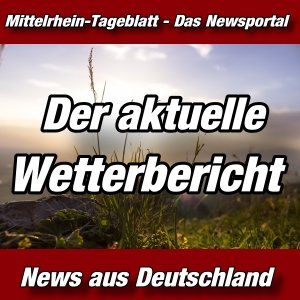 Mittelrhein-Tageblatt - News vom Wetter -